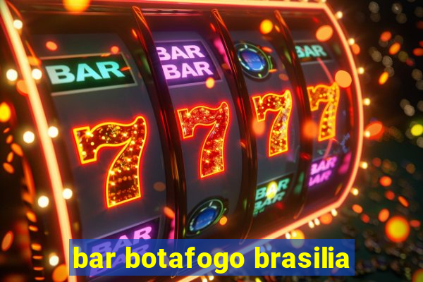 bar botafogo brasilia